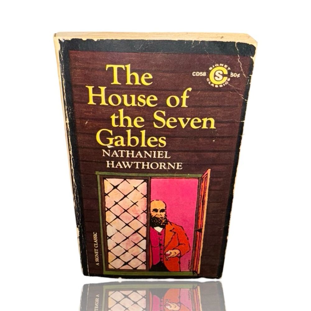 The House of the Seven Gables by Nathaniel Hawthorne Signet Classics PB